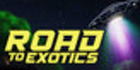 ROAD TO EXOTICS!