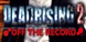 Dead Rising 2 Off The Record