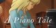 A Piano Tale