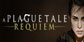 A Plague Tale Requiem