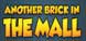 Another Brick in the Mall