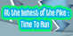 At the behest of the Pike Time To Run