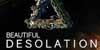 BEAUTIFUL DESOLATION
