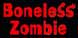 Boneless Zombie