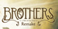 Brothers A Tale of Two Sons Remake