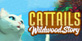 Cattails Wildwood Story