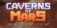 Caverns of Mars Recharged