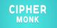 Cipher Monk