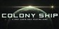 Colony Ship A Post Earth Role Playing Game