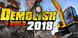 Demolish and Build 2018