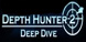 Depth Hunter 2 Deep Dive