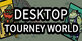 Desktop Tourney World