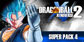 DRAGON BALL XENOVERSE 2 Super Pack 4 PS4