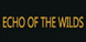 Echo of the Wilds