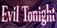 Evil Tonight Nintendo Switch