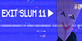 Exit Slum 11 Nintendo Switch