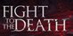 Fight To The Death