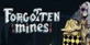 Forgotten Mines