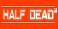 HALF DEAD 3