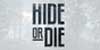 Hide Or Die