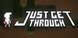 Just Get Through