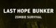 Last Hope Bunker Zombie Survival