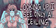 Looking Up I See Only A Ceiling Nintendo Switch