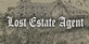 Lost Estate Agent
