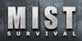 Mist Survival