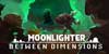 Moonlighter Between Dimensions