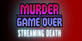 Murder Is Game Over Streaming Death Nintendo Switch