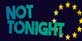 Not Tonight