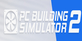 PC Building Simulator 2