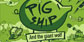 PigShip and the Giant Wolf PS5