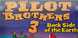 Pilot Brothers 3 Back Side of the Earth