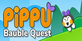 Pippu Bauble Quest Nintendo Switch