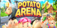 Potato Arena