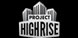 Project Highrise
