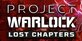 Project Warlock Lost Chapters