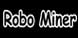 Robo Miner
