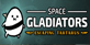 Space Gladiators