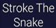 Stroke The Snake PS4