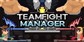 Teamfight Manager