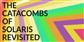 The Catacombs of Solaris Revisited