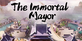 The Immortal Mayor