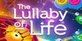 The Lullaby of Life