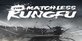 The Matchless KungFu