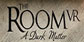 The Room VR A Dark Matter