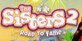 The Sisters 2 Road to Fame