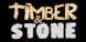 Timber and Stone